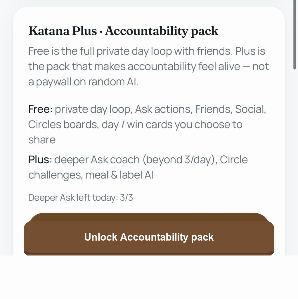 Katana Plus Accountability pack — free day loop versus deeper Ask coach, Circle challenges, and meal and label AI